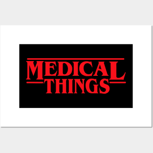 Medical things Posters and Art